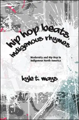 Hip-Hop-Beats, indigene Reime - Hip Hop Beats, Indigenous Rhymes