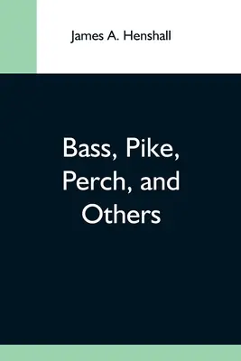 Barsch, Hecht, Barsch, und andere - Bass, Pike, Perch, And Others