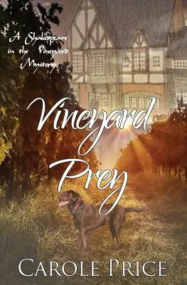 Beute im Weinberg: Ein Shakespeare im Weinberg-Krimi - Vineyard Prey: A Shakespeare in the Vineyard Mystery