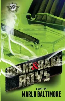 Wake & Bake Boys (das Kartell Publikationen präsentiert) - Wake & Bake Boys (the Cartel Publications Presents)