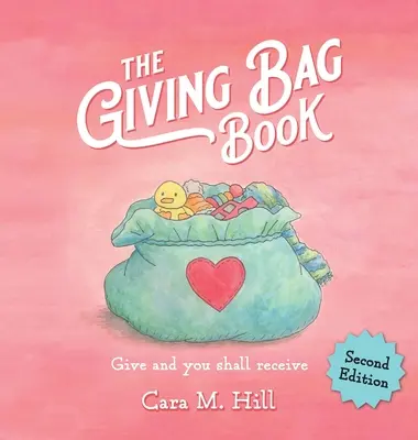 The Giving Bag Book, Zweite Ausgabe - The Giving Bag Book, Second Edition