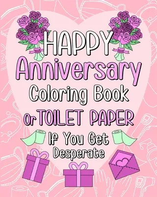 Happy Anniversary Malbuch - Happy Anniversary Coloring Book