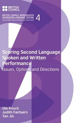 Bewertung von mündlichen und schriftlichen Leistungen in der Zweitsprache: Fragen, Optionen und Hinweise - Scoring Second Language Spoken and Written Performance: Issues, Options and Directions