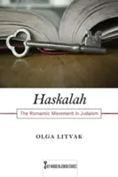 Haskalah: Die romantische Bewegung im Judentum - Haskalah: The Romantic Movement in Judaism