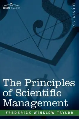 Die Grundsätze des wissenschaftlichen Managements - The Principles of Scientific Management