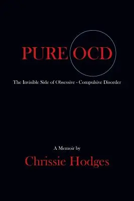 Pure Ocd: Die unsichtbare Seite der Zwangsneurose - Pure Ocd: The Invisible Side of Obsessive-Compulsive Disorder