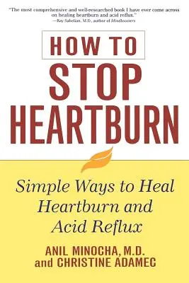 Wie man Sodbrennen stoppt: Einfache Wege zur Heilung von Sodbrennen und saurem Reflux - How to Stop Heartburn: Simple Ways to Heal Heartburn and Acid Reflux