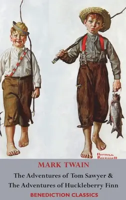 Die Abenteuer von Tom Sawyer UND Die Abenteuer von Huckleberry Finn (Ungekürzt. Vollständig mit allen Originalillustrationen) - The Adventures of Tom Sawyer AND The Adventures of Huckleberry Finn (Unabridged. Complete with all original Illustrations)