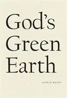 Gottes grüne Erde - God's Green Earth