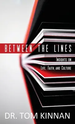 Zwischen den Zeilen: Einblicke in das Leben, den Glauben und die Kultur - Between the Lines: Insights on Life, Faith, and Culture