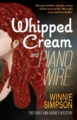 Schlagsahne und Klavierdraht: Der erste Ann-Audrey-Krimi - Whipped Cream and Piano Wire: The First Ann Audrey Mystery