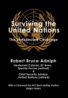 Überleben bei den Vereinten Nationen: Die unerwartete Herausforderung - Surviving the United Nations: The Unexpected Challenge