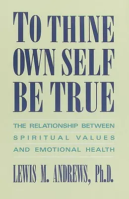 Sei dir selbst treu - To Thine Own Self Be True