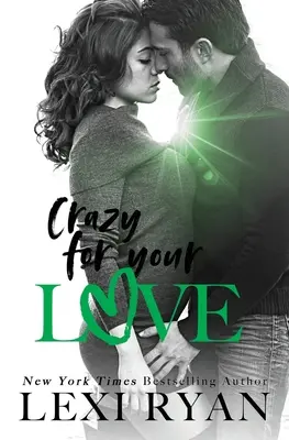 Verrückt nach deiner Liebe - Crazy For Your Love