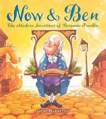 Jetzt & Ben: Die modernen Erfindungen von Benjamin Franklin - Now & Ben: The Modern Inventions of Benjamin Franklin