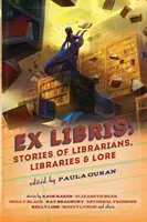 Ex Libris: Geschichten von Bibliothekaren, Bibliotheken und Überlieferungen - Ex Libris: Stories of Librarians, Libraries, and Lore