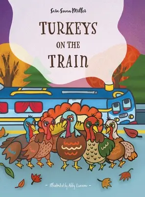 Turkeys on the Train (Truthähne im Zug) - Turkeys on the Train