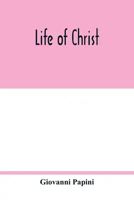 Das Leben von Christus - Life of Christ