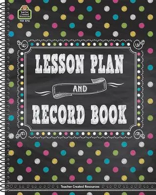 Lektionsplan und Protokollbuch „Chalkboard Brights - Chalkboard Brights Lesson Plan and Record Book