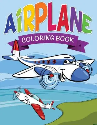 Flugzeug-Malbuch für Kinder - Airplane Coloring Book for Kids