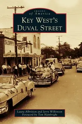 Die Duval Street in Key West - Key West's Duval Street