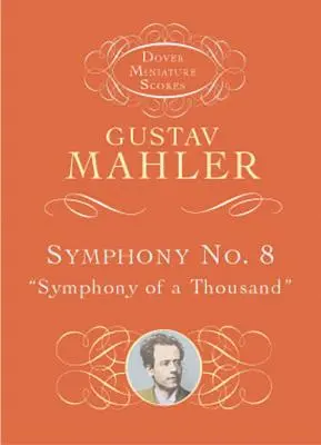 Symphonie Nr. 8: Symphonie der Tausend - Symphony No. 8: Symphony of a Thousand