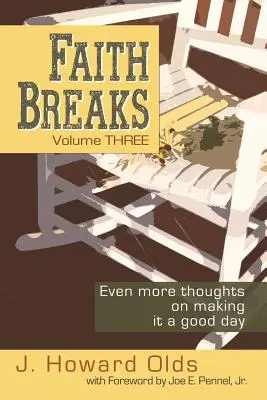 Glaubensbrüche, Band 3: Noch mehr Gedanken über einen guten Tag - Faith Breaks, Volume 3: Even More Thoughts on Making it a Good Day