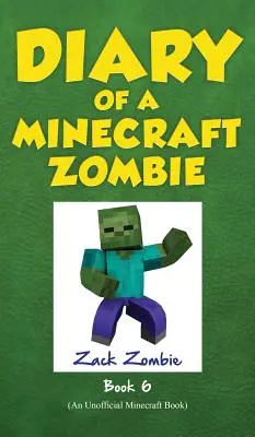 Tagebuch eines Minecraft-Zombies Buch 6: Zombie geht ins Zeltlager - Diary of a Minecraft Zombie Book 6: Zombie Goes to Camp