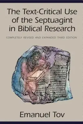 Die textkritische Verwendung der Septuaginta in der Bibelforschung - The Text-Critical Use of the Septuagint in Biblical Research