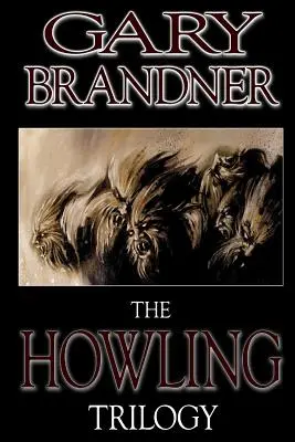 Die Howling-Trilogie - The Howling Trilogy