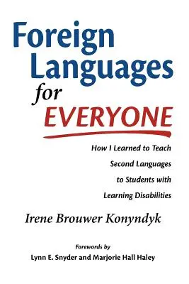 Fremdsprachen für alle: Wie ich lernte, Schülern mit Lernschwierigkeiten Zweitsprachen beizubringen - Foreign Languages for Everyone: How I Learned to Teach Second Languages to Students with Learning Disabilities