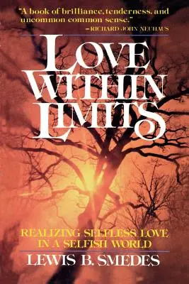 Liebe innerhalb von Grenzen: Selbstlose Liebe in einer egoistischen Welt verwirklichen - Love Within Limits: Realizing Selfless Love in a Selfish World