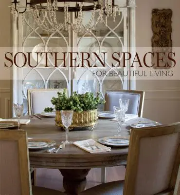 Südliche Räume: Für schönes Wohnen - Southern Spaces: For Beautiful Living