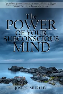 Die Kraft des Unterbewusstseins - The Power of Your Subconscious Mind