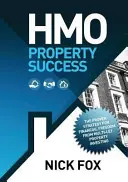 Erfolg mit HMO-Immobilien - die bewährte Strategie für finanzielle Freiheit durch Investitionen in Immobilien mit mehreren Mietern - HMO Property Success the Proven Strategy for Financial Freedom Through Multi-Let Property Investing