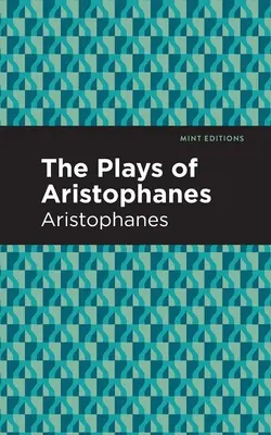 Die Dramen des Aristophanes - The Plays of Aristophanes