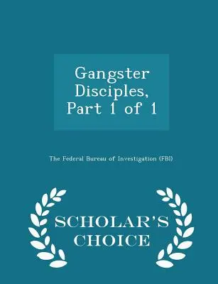 Gangster Disciples, Teil 1 von 1 - Scholar's Choice Edition - Gangster Disciples, Part 1 of 1 - Scholar's Choice Edition