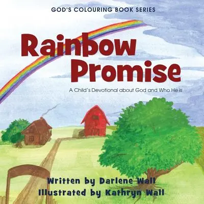 Regenbogenverheißung: Eine Kinderandacht über Gott und wer er ist - Rainbow Promise: A Child's Devotional about God and Who He Is