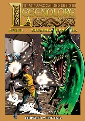 Legendlore - Band 5: Die Schlange am Schwanz - Legendlore - Volume 5: Serpent by the Tail