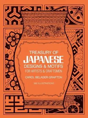 Schatzkammer mit japanischen Mustern und Motiven für Künstler und Kunsthandwerker - Treasury of Japanese Designs and Motifs for Artists and Craftsmen