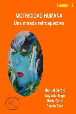 Motricidad humana: ein Rückblick - Motricidad humana: una mirada retrospectiva