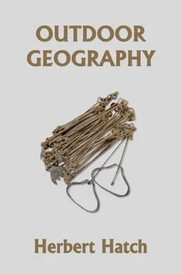 Geographie im Freien (Yesterday's Classics) - Outdoor Geography (Yesterday's Classics)