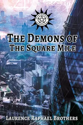 Die Dämonen der Quadratmeile - The Demons of the Square Mile