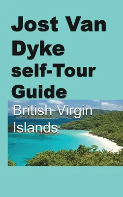 Jost Van Dyke Selbstreiseführer - Jost Van Dyke self-Tour Guide