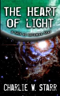 Das Herz des Lichts: Eine Geschichte von Solomon Star - The Heart of Light: A Tale of Solomon Star