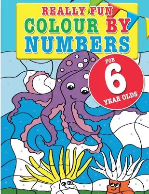 Wirklich lustiges Ausmalbuch für Kinder ab 6 Jahren: Ein lustiges und lehrreiches Malbuch für Kinder im Alter von sechs Jahren - Really Fun Colour By Numbers For 6 Year Olds: A fun & educational colour-by-numbers activity book for six year old children