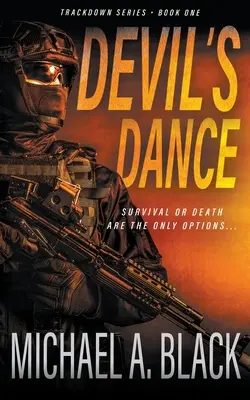 Tanz des Teufels: Ein Steve Wolf-Militär-Thriller - Devil's Dance: A Steve Wolf Military Thriller