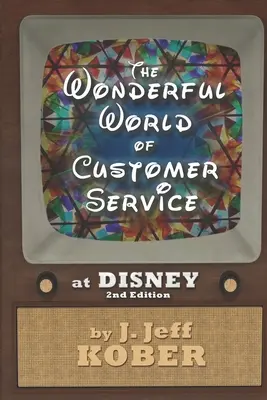 Die wunderbare Welt des Kundendienstes bei Disney - The Wonderful World of Customer Service at Disney