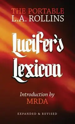 Luzifers Lexikon: Der tragbare L.A. Rollins - Lucifer's Lexicon: The Portable L.A. Rollins