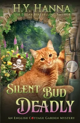 Silent Bud Deadly: Die englischen Cottage Garden Krimis - Buch 2 - Silent Bud Deadly: The English Cottage Garden Mysteries - Book 2